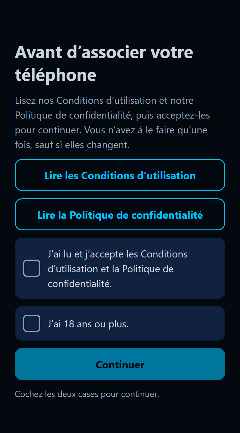 Écran de l'application avec deux boutons pour lire les Conditions d'utilisation et la Politique de confidentialité, deux cases vides (accepter, et avoir 18 ans ou plus) et un bouton Continuer.